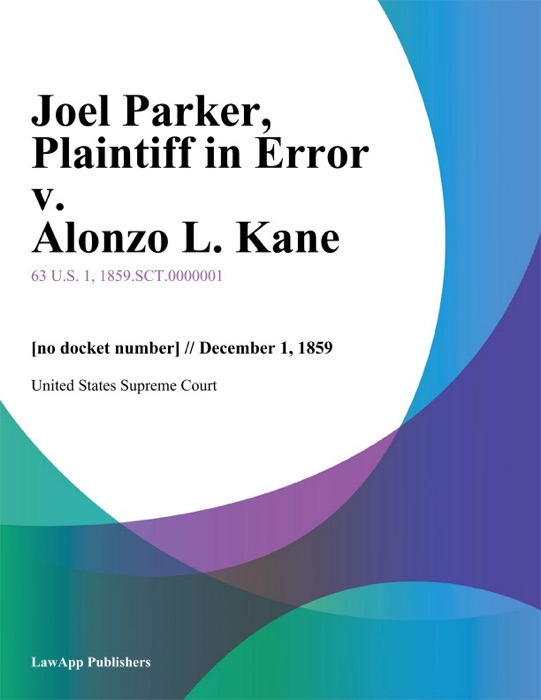 Joel Parker, Plaintiff in Error v. Alonzo L. Kane