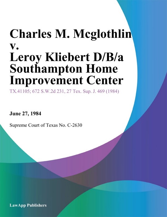 Charles M. Mcglothlin v. Leroy Kliebert D/B/A Southampton Home Improvement Center