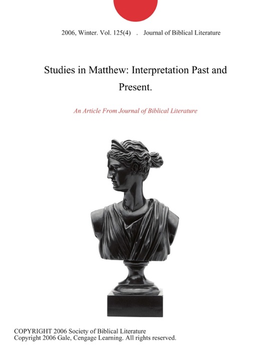 Studies in Matthew: Interpretation Past and Present.