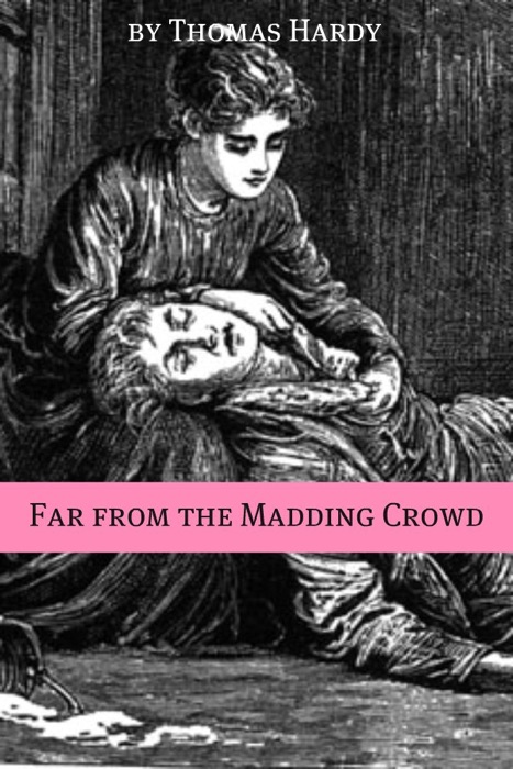 Far from the Madding Crowd (Annotated)