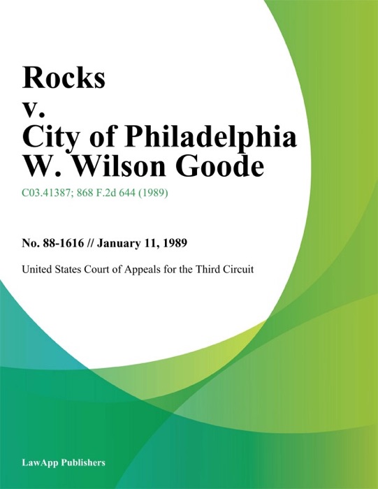 Rocks V. City Of Philadelphia W. Wilson Goode