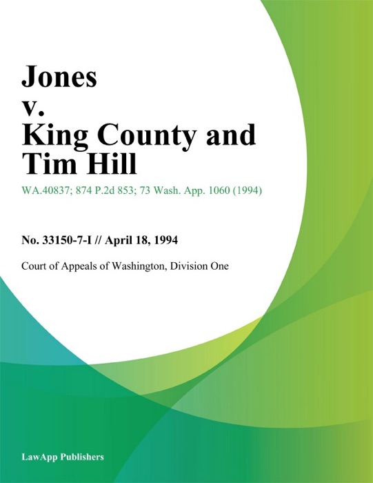 Jones V. King County And Tim Hill