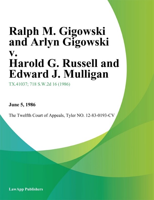 Ralph M. Gigowski and Arlyn Gigowski v. Harold G. Russell and Edward J. Mulligan