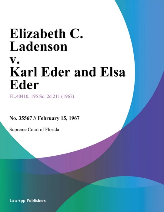 Elizabeth C. Ladenson v. Karl Eder and Elsa Eder