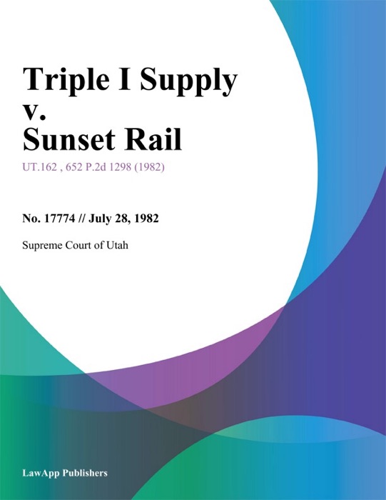 Triple I Supply v. Sunset Rail