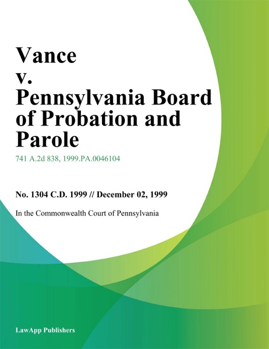 Vance v. Pennsylvania Board of Probation And Parole