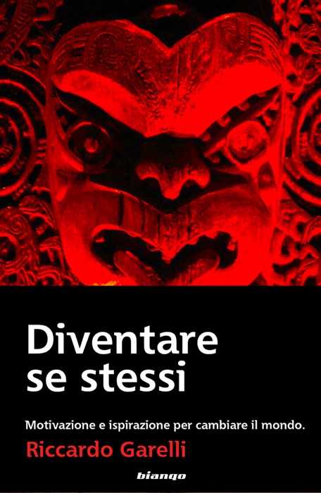 Diventare se stessi - Motivazione ed Ispirazione per cambiare il mondo - Seduzione