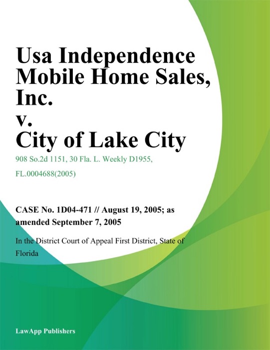 USA Independence Mobile Home Sales, Inc. v. City of Lake City
