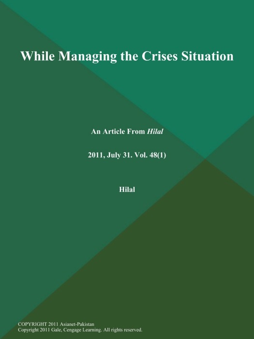 While Managing the Crises Situation...