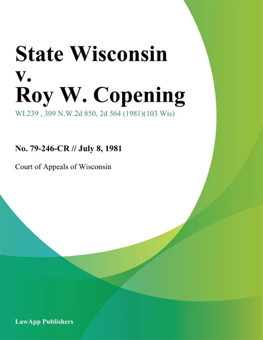 State Wisconsin v. Roy W. Copening