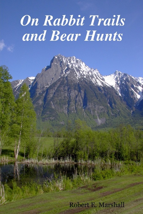On Rabbit Trails and Bear Hunts