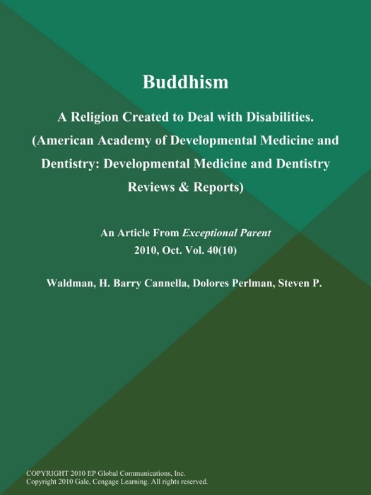 Buddhism: A Religion Created to Deal with Disabilities (American Academy of Developmental Medicine and Dentistry: Developmental Medicine and Dentistry Reviews & Reports)