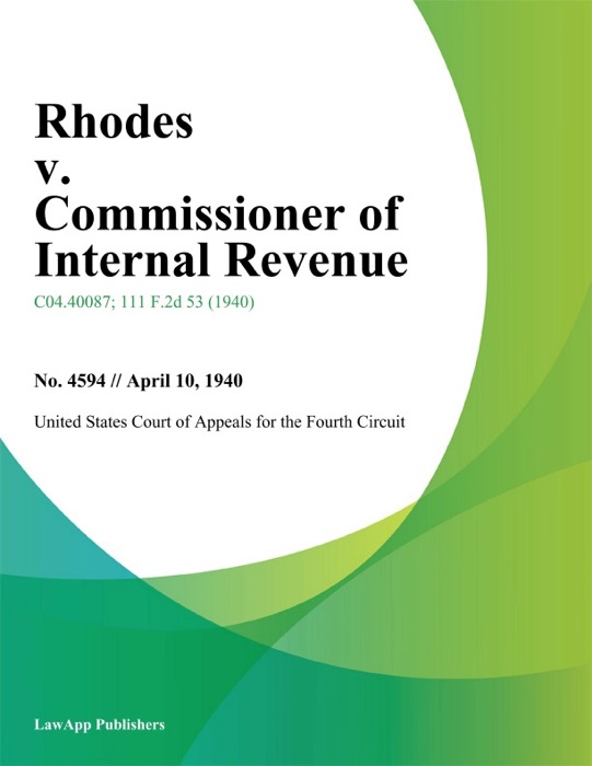 Rhodes v. Commissioner of Internal Revenue.