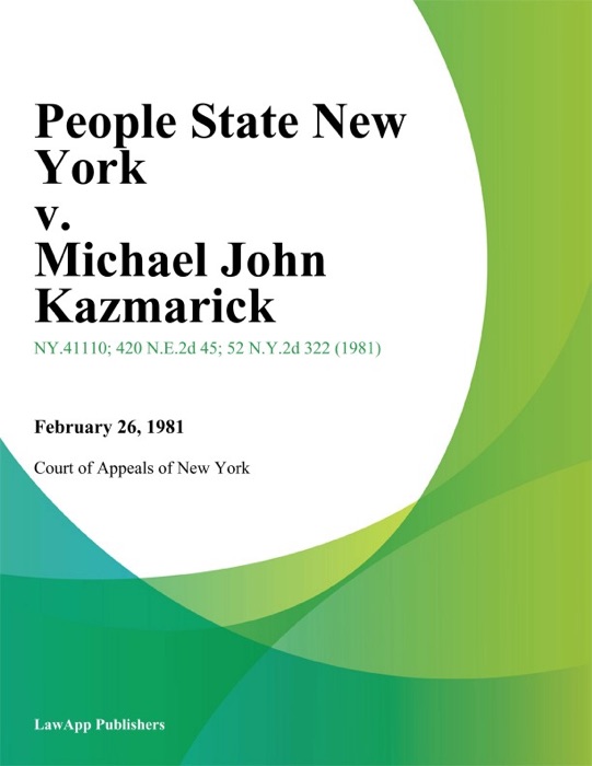 People State New York v. Michael John Kazmarick