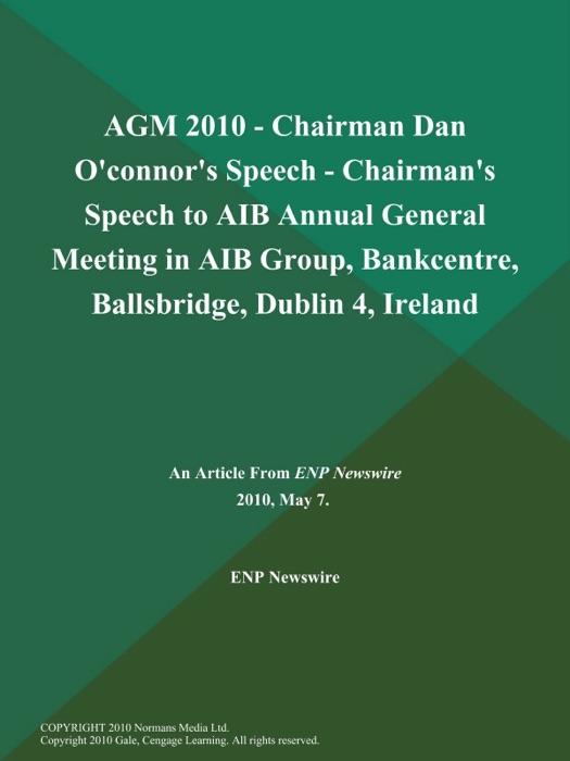 AGM 2010 - Chairman Dan O'connor's Speech - Chairman's Speech to AIB Annual General Meeting in AIB Group, Bankcentre, Ballsbridge, Dublin 4, Ireland