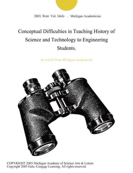 Conceptual Difficulties in Teaching History of Science and Technology to Engineering Students.