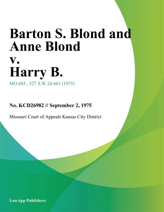Barton S. Blond and Anne Blond v. Harry B.
