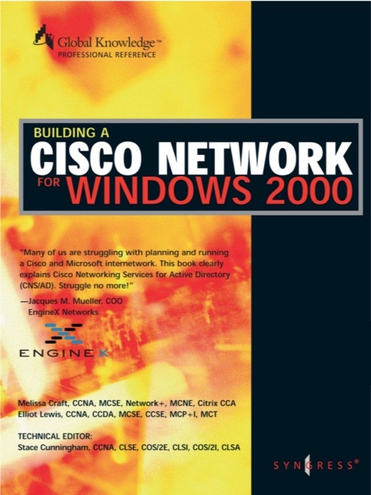 Building CISCO Networks for Windows 2000 (Enhanced Edition)
