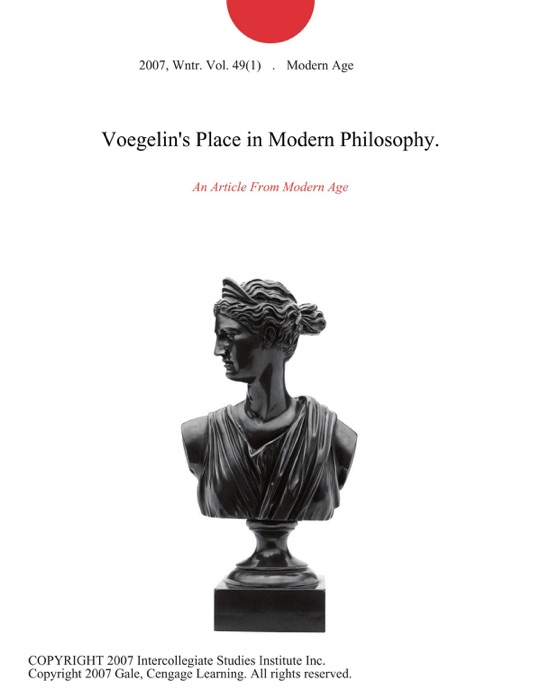 Voegelin's Place in Modern Philosophy.