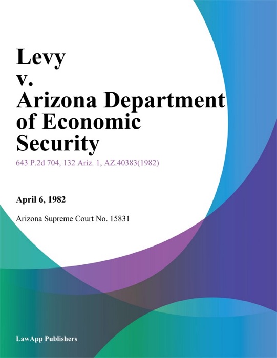 Levy V. Arizona Department Of Economic Security