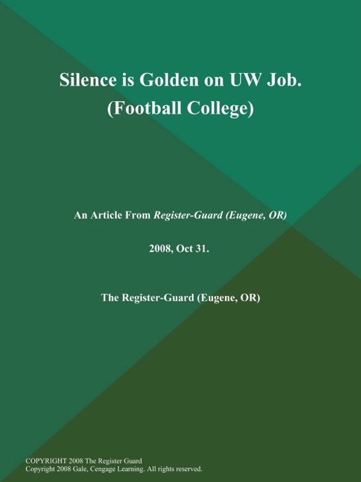 Silence is Golden on UW Job (Football College)