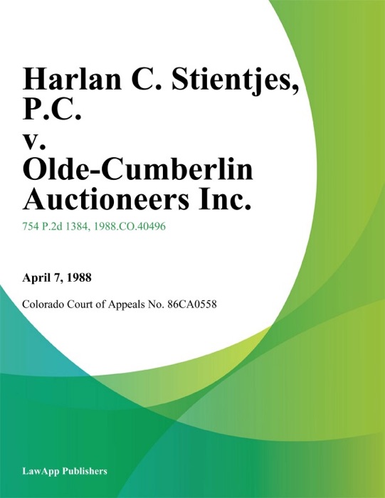 Harlan C. Stientjes, P.C. v. Olde-Cumberlin Auctioneers Inc.