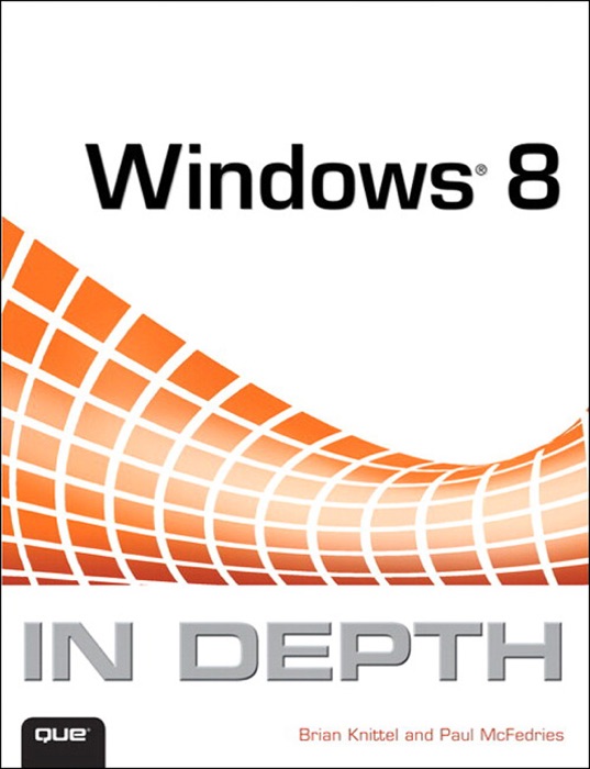 Windows 8 In Depth