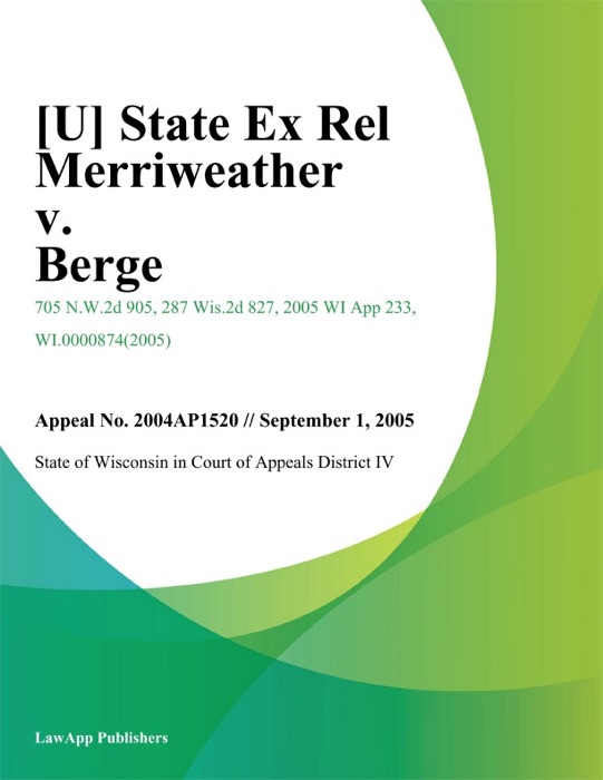 State Ex Rel Merriweather v. Berge