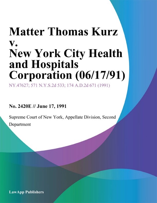 Matter Thomas Kurz v. New York City Health and Hospitals Corporation