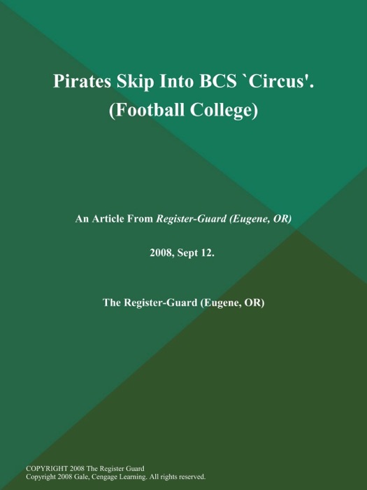 Pirates Skip Into BCS `Circus' (Football College)