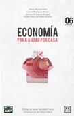 Economía para andar por casa - Pedro Pablo González Vicente, Olvido Macías Valle, Carlos Rodríguez Braun & Ignacio Rodríguez Burgos