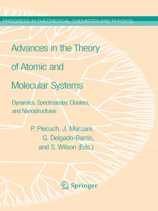 Advances in the Theory of Atomic and Molecular Systems