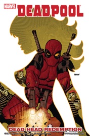 Deadpool: Dead Head Redemption - Jason Aaron, Mike Benson, Charlie Huston, Duane Swierczynski, Kyle Baker, Shawn Crystal, David Lapham & Rob Liefeld by  Jason Aaron, Mike Benson, Charlie Huston, Duane Swierczynski, Kyle Baker, Shawn Crystal, David Lapham & Rob Liefeld PDF Download