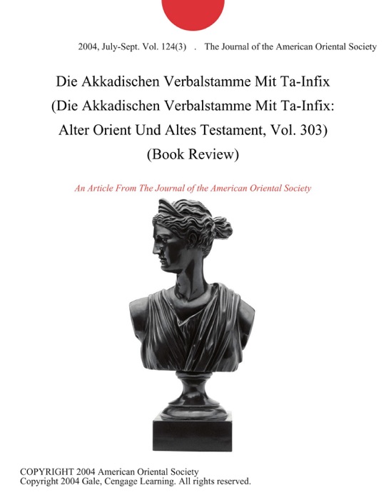 Die Akkadischen Verbalstamme Mit Ta-Infix (Die Akkadischen Verbalstamme Mit Ta-Infix: Alter Orient Und Altes Testament, Vol. 303) (Book Review)