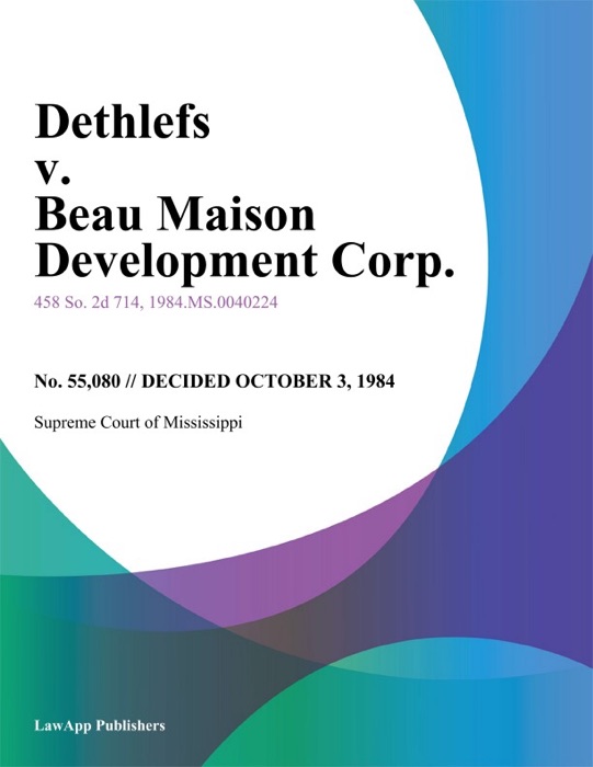 Dethlefs v. Beau Maison Development Corp.