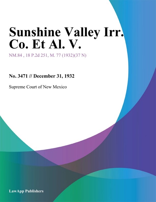 Sunshine Valley Irr. Co. Et Al. V.
