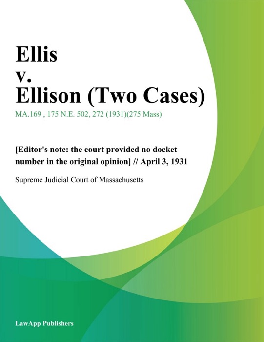 Ellis v. Ellison (Two Cases)