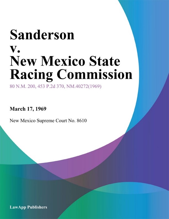 Sanderson v. New Mexico State Racing Commission