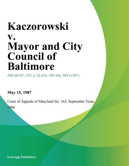 Kaczorowski V. Mayor And City Council Of Baltimore