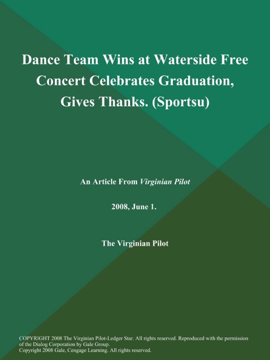 Dance Team Wins at Waterside Free Concert Celebrates Graduation, Gives Thanks (Sportsu)