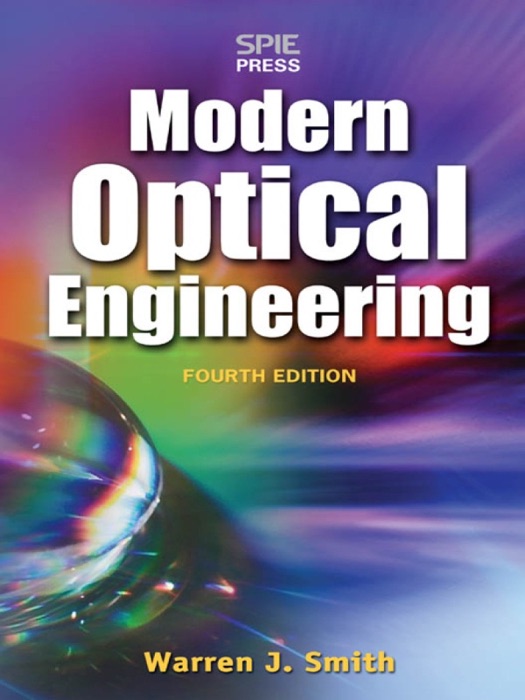 Modern Optical Engineering, 4th Ed.