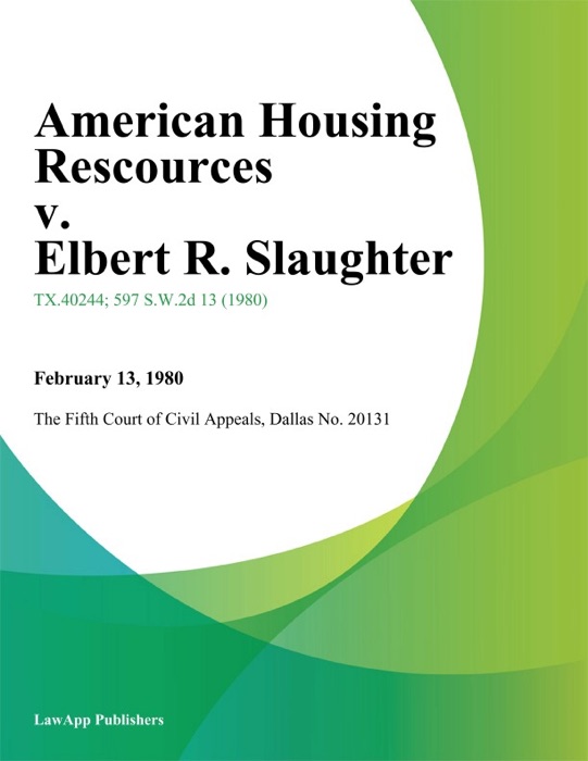 American Housing Rescources v. Elbert R. Slaughter