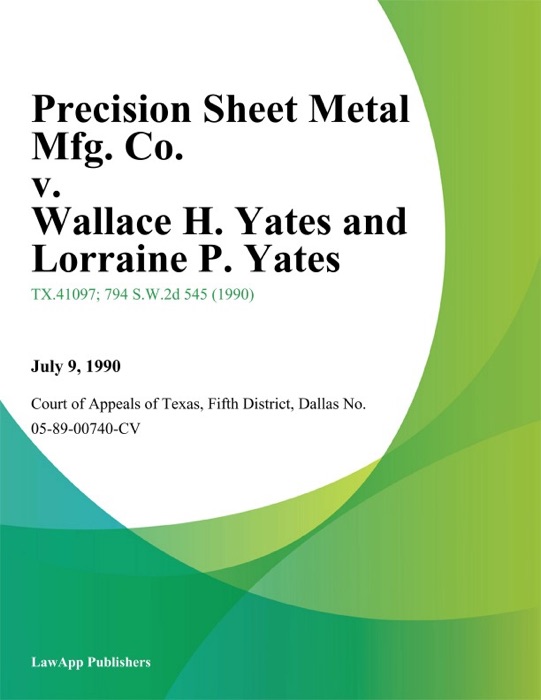 Precision Sheet Metal Mfg. Co. v. Wallace H. Yates and Lorraine P. Yates