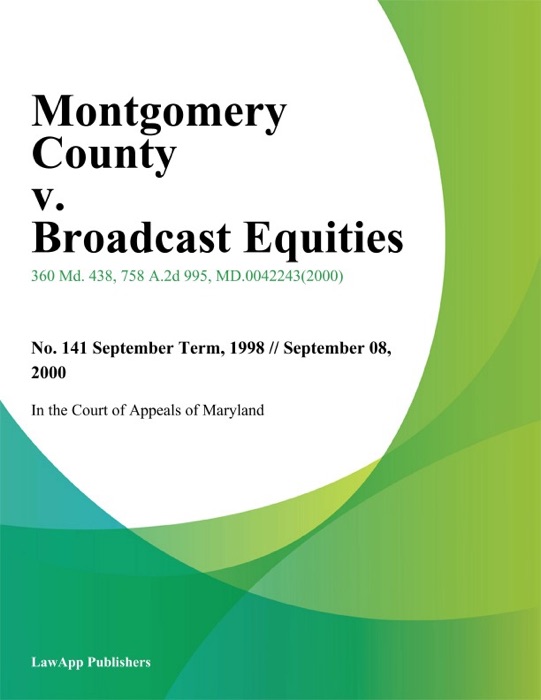 Montgomery County V. Broadcast Equities