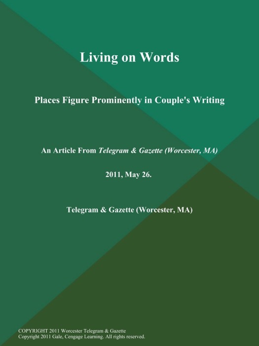 Living on Words; Places Figure Prominently in Couple's Writing