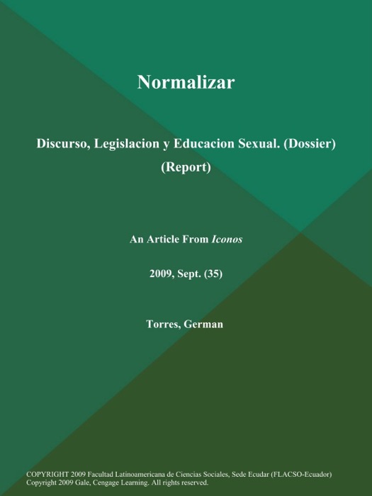 Normalizar: Discurso, Legislacion y Educacion Sexual (Dossier) (Report)