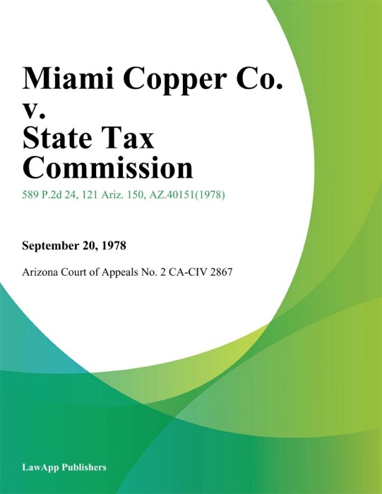 Miami Copper Co. V. State Tax Commission