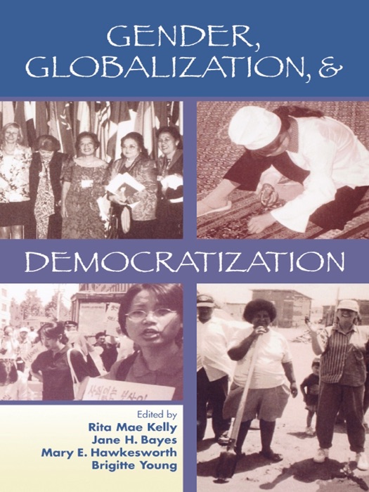 Gender, Globalization, and Democratization