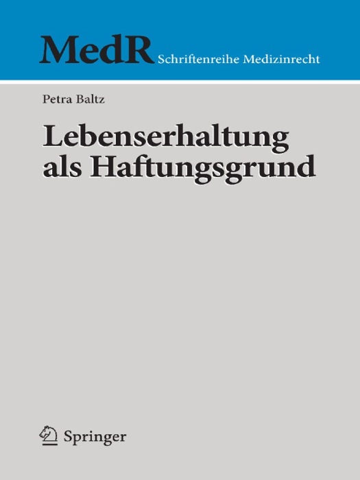 Lebenserhaltung als Haftungsgrund