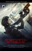 Resident Evil: retribuição - John Shirley
